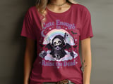 Cute Enough to Raise the Dead Tee thumbnail 4