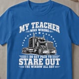 My Teacher Was Wrong Trucker Tee thumbnail 1
