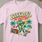 Bankroll On Vacation Graphic T-Shirt thumbnail 6