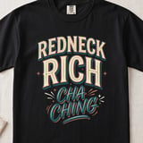 Redneck Rich Cha Ching Tee thumbnail 6