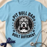Pit Bull Dad Built Different Tee | Pit Bull Dad Shirt | Pittie Dad Gift | Dog Dad Apparel thumbnail 5
