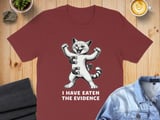 I Have Eaten The Evidence Absurd Cat Tee thumbnail 5