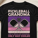 Pickleball Sport-Tek Performance Tee, Pickleball Grandma Like A Regular Grandma Only Way Cooler, Court Apparel thumbnail 1