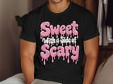 Sweet With a Side of Scary Tee or Sweatshirt thumbnail 10