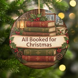 All Booked for Christmas Ornament, Book Lover Christmas Ornament, Bookish Holiday Decor, Cozy Reader Gift, Librarian Book Club Gift thumbnail 1