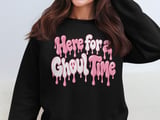 Here for a Ghoul Time Tee or Sweatshirt thumbnail 14