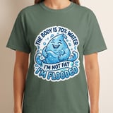 Flooded T-Shirt, Funny Water Droplet Graphic Tee, The Body is 70% Water, Sarcastic Hydration Humor Quote T-Shirt Gift thumbnail 4