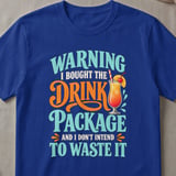 Drink Package Warning T-Shirt thumbnail 3