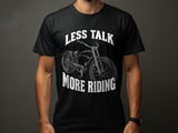 Less Talk, More Riding | Cruiser Bike Shirt thumbnail 1