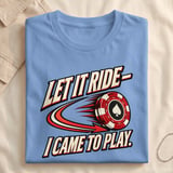 Let It Ride Casino Graphic T-Shirt thumbnail 6