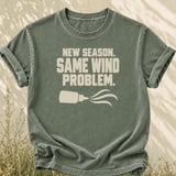 New Season Same Wind Problem Tee thumbnail 1