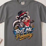Trust Me Probably Raccoon Tee thumbnail 3