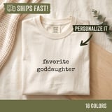 Favorite Goddaughter Tee thumbnail 10