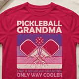 Pickleball Sport-Tek Performance Tee, Pickleball Grandma Like A Regular Grandma Only Way Cooler, Court Apparel thumbnail 6