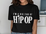 Big Fan of Hip Op T-Shirt thumbnail 1
