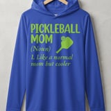 Pickleball Sport-Tek Performance Hood, Pickleball Mom (Noun) 1. Like a normal mom but cooler, Lightweight Hoodie thumbnail 4