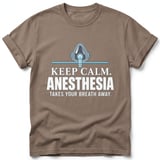 Keep Calm Anesthesia T-Shirt thumbnail 6