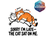 Sorry Im Late Cat Digital Mug Wrap thumbnail 2