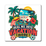 Deal Me In Vacation Mode Magnet thumbnail 3