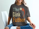 Pickleball Comfort Colors Shirt, The Dink Father, Retro Pickleball Dad Court Tee, Vintage Graphic Tee thumbnail 3