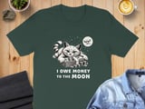 I Owe Money to the Moon Absurd Cat Tee thumbnail 4
