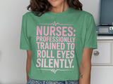 Nurses: Roll Eyes Silently Graphic Tee thumbnail 8
