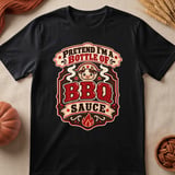 Pretend Im A Bottle Of BBQ Sauce Tee thumbnail 5