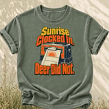Sunrise Clocked In Deer Did Not Tee thumbnail 4