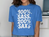 100 Percent SASS 200 Percent SAX Graphic Tee thumbnail 10