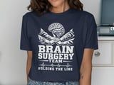 Brain Surgery Team Tee thumbnail 2