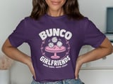 Bunco Girlfriends Tee thumbnail 3