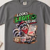 Looks Legit To Me Raccoon Tee thumbnail 6