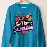 Rule #1 Don't Break Grandmom Sweatshirt thumbnail 1
