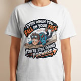 Motivational T-Shirt for Resilience | Funny Fall On Your Face Still Going Forward Graphic Tee | Encouragement Gift thumbnail 6