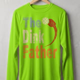 Pickleball Sport-Tek Long Sleeve Tee, The Dink Father, Lightweight Moisture Wicking Sun Shield Shirt thumbnail 10