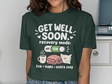 Get Well Soon Recovery Mode Tee thumbnail 3