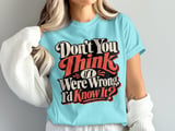 If I Were Wrong I'd Know It Tee thumbnail 2