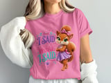 I Said What I Said Sally the Squirrel Tee thumbnail 4
