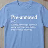 Pre-Annoyed Definition T-Shirt thumbnail 5