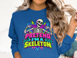 Pretend I'm a Skeleton Tee or Sweatshirt thumbnail 13