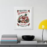 Nutcrack Poster: Holiday Burnout  Funny Christmas Decor, Framed Poster thumbnail 4
