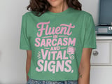 Fluent in Sarcasm and Vital Signs Graphic Tee thumbnail 8