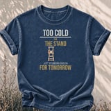 Too Cold For Stand Tee thumbnail 3