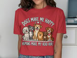 Dogs Make Me Happy T-Shirt thumbnail 2