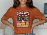 Game Days We Wear Black And Gold Tee or Sweatshirt thumbnail 10