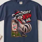 Keep It Between Us Raccoon Tee thumbnail 6