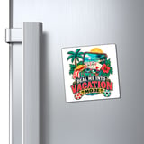 Deal Me In Vacation Mode Magnet thumbnail 4