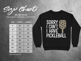 Pickleball Gildan Crewneck Sweatshirt, Sorry I Can't, I Have Pickleball, Court Warm Up thumbnail 11