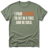 Sit In A Tree And Be Cold Tee thumbnail 2