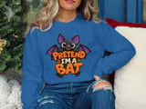 Pretend I'm A Bat Tee or Sweatshirt thumbnail 16